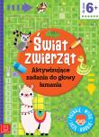 Okładka książki Świat zwierząt. Aktywizujące zadania do głowy..