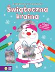 Świąteczna kraina. Diamentowe kolorowanki. Autor: Opracowanie zbiorowe. Dadada.pl Okładka książki Świąteczna kraina. Diamentowe kolorowanki