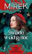 Światło w cichą noc. Willa pod kasztanem. Tom 1 - uszkodzone. Autor: Mirek Krystyna. Dadada.pl Okładka książki Światło w cichą noc. Willa pod kasztanem. Tom 1 - uszkodzone