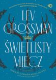 Świetlisty miecz. Autor: Grossman Lev. Dadada.pl Okładka książki Świetlisty miecz