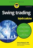 Swing trading dla bystrzaków wyd. 2. Autor: Omar Bassal. Dadada.pl Okładka książki Swing trading dla bystrzaków wyd. 2