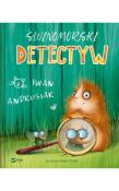 Świnomorski detektyw. Autor: I.Andrusiak. Dadada.pl Okładka książki Świnomorski detektyw
