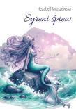 Syreni śpiew. Autor: Hezabell Jaroszewska. Dadada.pl Okładka książki Syreni śpiew