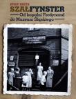Okładka książki SZAŁFYNSTER. Od kopalni Ferdynand do Muzeum Śląskiego - uszkodzone