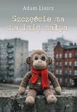 Okładka książki Szczęście ma na imię małpa