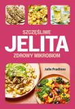 Okładka książki Szczęśliwe jelita, zdrowy mikrobion
