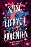 Sześć cichych pragnień. Autor: Anna Langner. Dadada.pl Okładka książki Sześć cichych pragnień