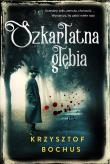 Szkarłatna głębia. Autor: Krzysztof Bochus. Dadada.pl Okładka książki Szkarłatna głębia