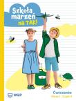 Okładka książki Szkoła marzeń na TAK SP 1 ćwiczenia cz.4