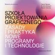 Szkoła projektowania graficznego. Zasady i praktyka, nowe programy i technologie. Autor: Dabner David, Stewart Sandra, Vickress Abbie. Dadada.pl Okładka książki Szkoła projektowania graficznego. Zasady i praktyka, nowe programy i technologie