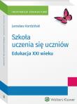 Szkoła uczenia się uczniów. Edukacja XXI wieku. Autor: Jarosław Kordziński. Dadada.pl Okładka książki Szkoła uczenia się uczniów. Edukacja XXI wieku
