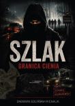 Okładka książki Szlak. Granica cienia