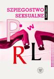 Okładka książki Szpiegostwo seksualne w PRL