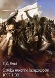 Okładka książki Sztuka wojenna krzyżowców 1097-1193