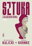 Okładka książki Sztuka zagrabiona. Tom 1