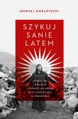 Szykuj sanie latem. Syberyjski mesjasz i podróż do kresu rosyjskiego snu o zbawieniu. Autor: Morawiecki Jędrzej. Dadada.pl Okładka książki Szykuj sanie latem. Syberyjski mesjasz i podróż do kresu rosyjskiego snu o zbawieniu