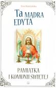 Ta mądra Edyta. Pamiątka I Komunii Świętej. Autor: Skarżyńska Ewa. Dadada.pl Okładka książki Ta mądra Edyta. Pamiątka I Komunii Świętej
