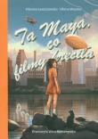 Ta Maya, co filmy kręciła. Autor: Oksana Łuszczewska. Dadada.pl Okładka książki Ta Maya, co filmy kręciła