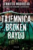 Okładka książki Tajemnica Broken Bayou wyd. kieszonkowe