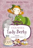 Tajemnice Lady Berty. Sprawa zaginionego tortu. Autor: Freschi Brian, Triolo Elena. Dadada.pl Okładka książki Tajemnice Lady Berty. Sprawa zaginionego tortu