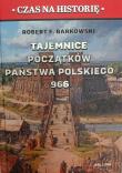 Okładka książki Tajemnice początków państwa polskiego 966