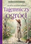 Okładka książki Tajemniczy ogród. Klasyka z opracowaniem