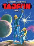 Tajfun wydanie zbiorcze tom 1. Autor: Raczkiewicz Tadeusz. Dadada.pl Okładka książki Tajfun wydanie zbiorcze tom 1