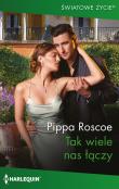 Tak wiele nas łączy. Autor: Pippa Roscoe. Dadada.pl Okładka książki Tak wiele nas łączy