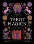 Tarot Magick. Discover yourself through tarot. Learn about the magick behind the cards. wer. angielska. Autor: Lindsay Squire. Dadada.pl Okładka książki Tarot Magick. Discover yourself through tarot. Learn about the magick behind the cards. wer. angielska