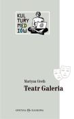 Okładka książki Teatr Galeria. Audiowizualne laboratorium...