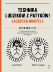 Okładka książki Technika Ludzików z Patyków Jacquesa Martela