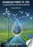 Okładka książki Technologie Power-to-Fuel z transformacją...