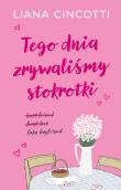 Okładka książki Tego dnia zrywaliśmy stokrotki