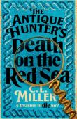 The Antique Hunter's: Death on the Red Sea. Autor: C. L. Miller. Dadada.pl Okładka książki The Antique Hunter's: Death on the Red Sea