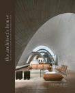 The Architect's. House Inside the homes of 20 architects from around the world wer. angielska. Autor: Stephen Crafti. Dadada.pl Okładka książki The Architect's. House Inside the homes of 20 architects from around the world wer. angielska