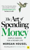 The Art of Spending Money. Autor: Morgan Housel. Dadada.pl Okładka książki The Art of Spending Money