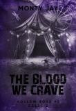 Okładka książki The blood we crave. Hollow Boys. Tom 3. Część 2