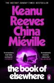 The Book of Elsewhere wer. angielska. Autor: China Miéville, Reeves Keanu. Dadada.pl Okładka książki The Book of Elsewhere wer. angielska