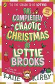 Okładka książki The Completely Chaotic Christmas of Lottie Brooks