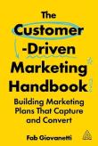 Okładka książki The Customer-Driven Marketing Handbook: Building Marketing Plans That Capture and Convert