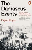 The Damascus Events. Autor: Rogan Eugene. Dadada.pl Okładka książki The Damascus Events