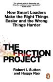 The friction project wer. angielska. Autor: Robert  I. Sutton, Rao Huggy. Dadada.pl Okładka książki The friction project wer. angielska