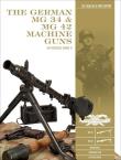 The German MG 34 and MG 42 Machine Guns. Autor: Luc Guillou, Erik DuPont. Dadada.pl Okładka książki The German MG 34 and MG 42 Machine Guns
