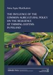 Okładka książki The Influence of the Common Agricultural Policy on the Resilience of Farming Systems in Poland