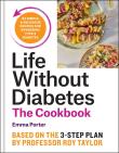 The Life Without Diabetes Cookbook wer. angielska. Autor: Emma Porter. Dadada.pl Okładka książki The Life Without Diabetes Cookbook wer. angielska