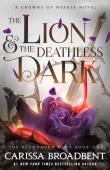 Okładka książki The Lion and the Deathless Dark