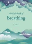 The Little Book of Breathing wer. angielska. Autor: Tudor Una L.. Dadada.pl Okładka książki The Little Book of Breathing wer. angielska
