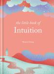 The Little Book of Intuition wer. angielska. Autor: Theresa Cheung. Dadada.pl Okładka książki The Little Book of Intuition wer. angielska