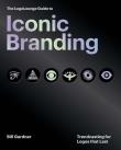Okładka książki The LogoLounge Guide to Iconic Branding