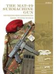 The MAT-49 Submachine Gun. Autor: Luc Guillou. Dadada.pl Okładka książki The MAT-49 Submachine Gun